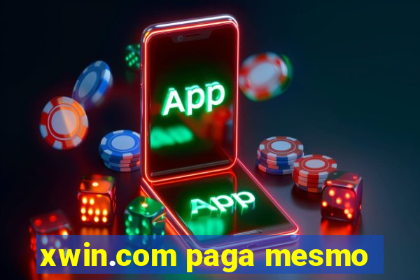 xwin.com paga mesmo